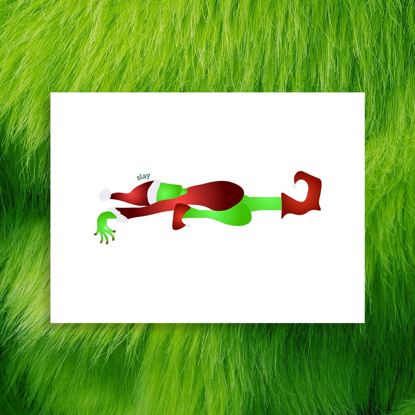 Grinch Slay - Greeting Card